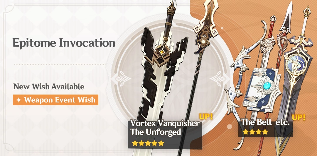 Event Wish "Epitome Invocation" - Boosted Drop Rates for Vortex Vanquisher (Polearm) and The Unforged (Claymore)!
