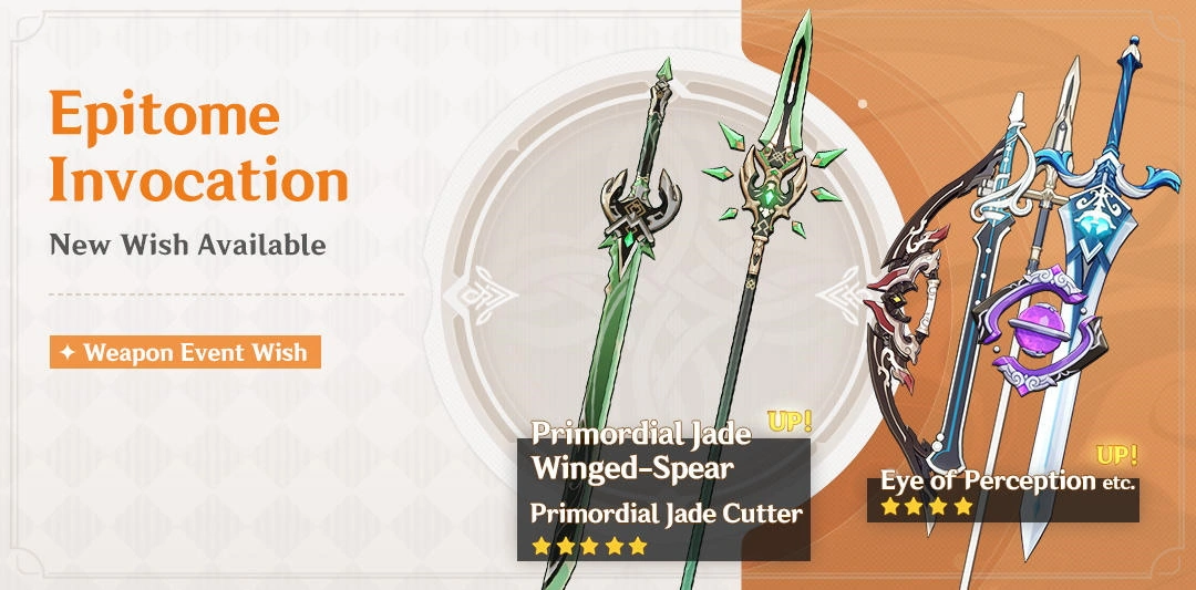 Event Wish "Epitome Invocation" - Boosted Drop Rates for Primordial Jade Cutter (Sword) and Primordial Jade Winged-Spear (Polearm)!